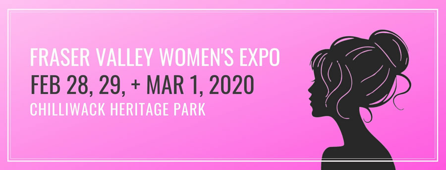 2020 Chilliwack Women’s Expo